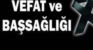 ÖZCAN MALGAZ VEFAT ETTİ