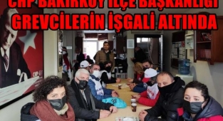 BAKIRKÖY CHP İLÇE BİNASI İŞGAL EDİLDİ!