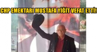 Cumhuriyet Halk Partisi'nin emektar ismi Mustafa Yiğit hayatını kaybetti