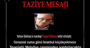 YAHYA GÖKTAŞ'IN KARDEŞİ VEFAT ETTİ