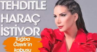 Tuğba Özerk'in saplantılı hayran kabusu! 'Tehditle haraç istiyor'