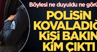 Polisin kovaladığı kişi bakın kim çıktı