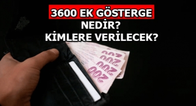 3600 ek gösterge kararının detayları belli oldu! Erdoğan duyurdu