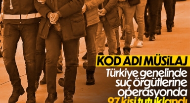 İçişleri Bakanlığı: Müsilaj operasyonları kapsamında 97 şüpheli tutuklandı