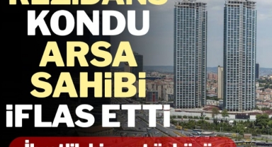 Rezidans kondu, arsa sahibi iflas etti