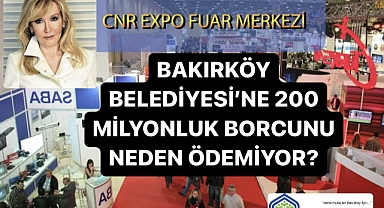 CEYDA EREM 200 MİLYONLUK BORCUNU BAKIRKÖY BELEDİYESİNE NEDEN ÖDEMİYOR?