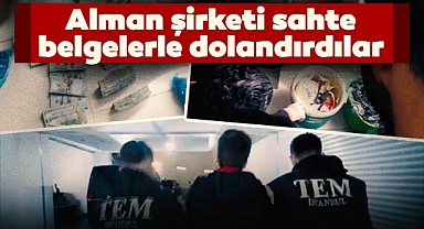 50 Milyonluk vurgun ! Paravan firma kurup Alman şirketi dolandırdılar