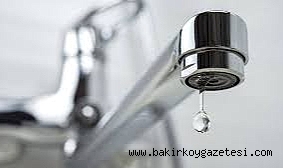 Bakırköy’de su kesintisi: Yarın iki mahalleye 12 saat su verilemeyecek