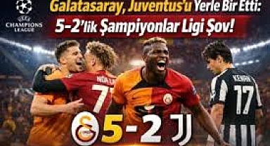 Galatasaray Juventus'u ezdi geçti! Tarihi zafer: 5-2
