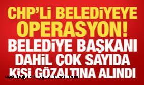 BELEDİYE'YE RÜŞVET , YOLSUZLUK OPERASYONU BAŞKAN VE 55 KİŞİ GÖZALTINDA!