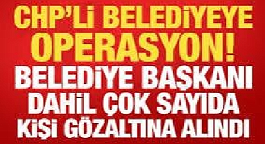 BELEDİYE'YE RÜŞVET , YOLSUZLUK OPERASYONU BAŞKAN VE 55 KİŞİ GÖZALTINDA!