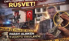CHP’li Marmaris Belediyesi’ne operasyon! 400 bin dolar rüşvet alırken suçüstü yakalandı