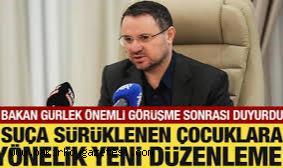 Akın Gürlek: Suça sürüklenen çocuk kavramı değişecek, cezalar artacak