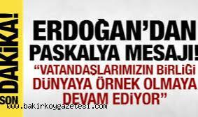 Cumhurbaşkanı Erdoğan'dan Paskalya Yortusu mesajı