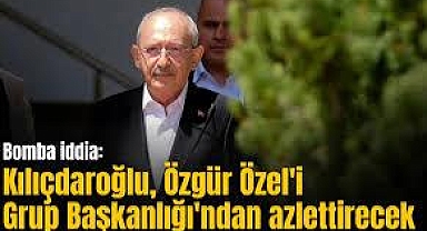 İddia: Kılıçdaroğlu, Özgür Özel'i grup başkanlığından da alacak