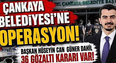 BELEDİYE BAŞKANI DAHİL 36 KİŞİYE GÖZALTI KARARI