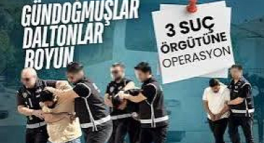 Daltonlar, Boyunlar, Gündoğmuşlar... 161 şüpheliye işlem