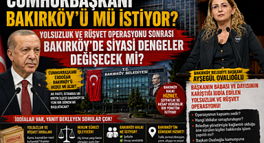 BAKIRKÖY’DE SİYASİ DEPREM Mİ? 