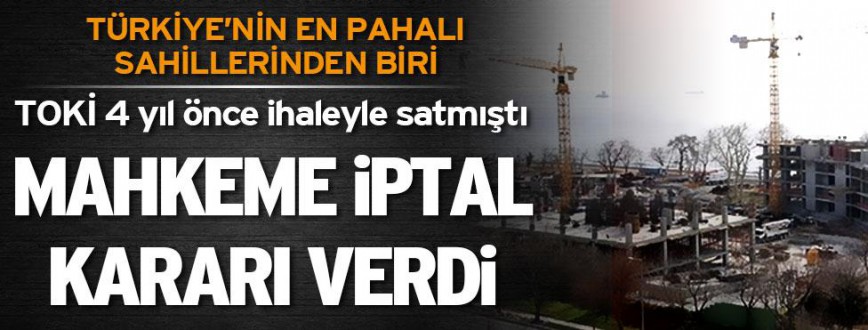 Ataköydeki TOKİ ihalesine iptal