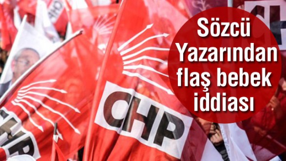 CHP’de de ‘bebek krizi’ var!