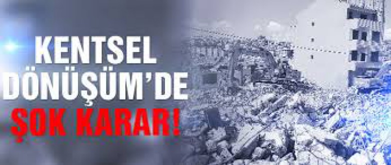 Kentsel Dönüşümde ,Danıştay 1.25’lik avantajlı inşaat imar uygulamasını durdurdu
